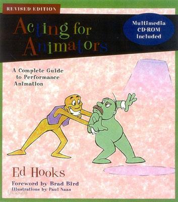 Acting for Animators: A Complete Guide to Performance Animation with CD (Audio)