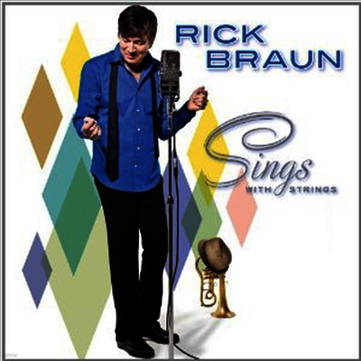 Rick Braun — Sings With Strings 앨범 커버