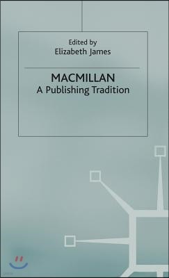 Macmillan: A Publishing Tradition, 1843-1970