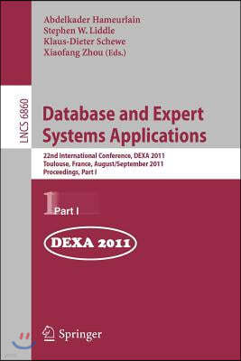 Database and Expert Systems Applications: 22nd International Conference, Dexa 2011, Toulouse, France, August 29 - September 2, 2011, Proceedings, Part