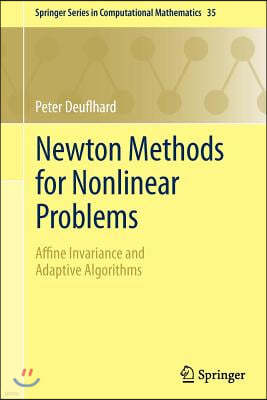 Newton Methods for Nonlinear Problems: Affine Invariance and Adaptive Algorithms