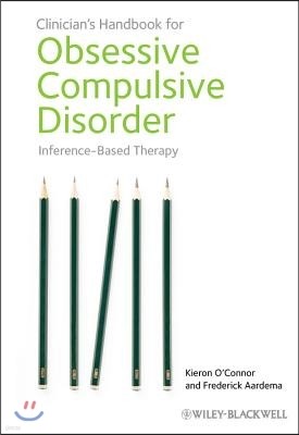 The Clinician's Handbook for Obsessive CompulsiveDisorder - Inference-Based Therapy