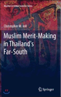 Muslim Merit-Making in Thailand's Far-South