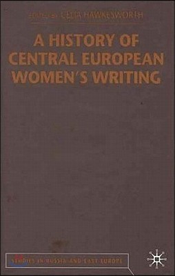 A History of Central European Women's Writing