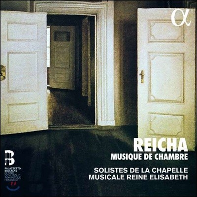 Solistes de la Chapelle Musicale Reine Elisabeth 라이하: 실내악 작품집 (Antoine Reicha: Chamber Music)