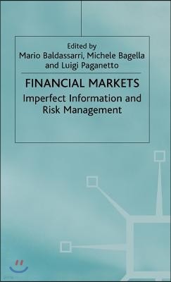 Financial Markets: Imperfect Information and Risk Management