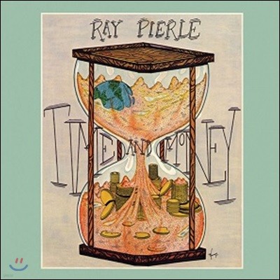 Ray Pierle — Time and money 앨범 커버