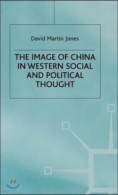 The Image of China in Western Social and Political Thought