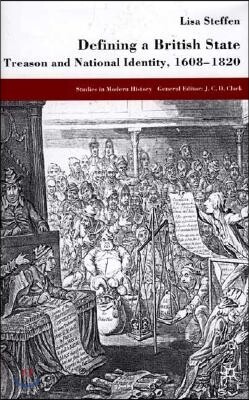 Defining a British State: Treason and National Identity, 1608-1820