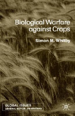 Biological Warfare Against Crops