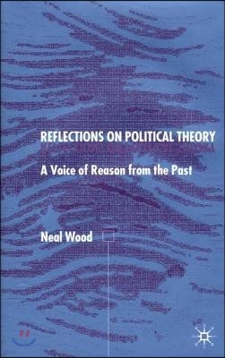 Reflections on Political Theory: A Voice of Reason from the Past