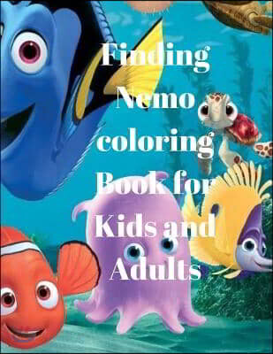 Finding Nemo coloring Book for Kids and Adults