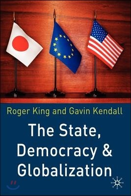 The State, Democracy and Globalization