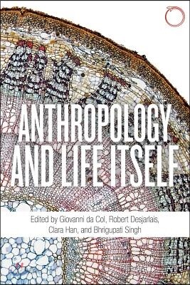 Anthropology and Life Itself