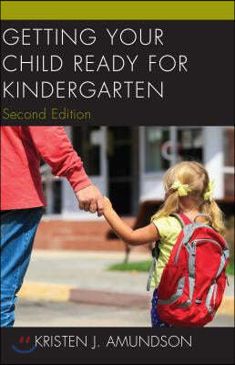 Getting Your Child Ready for Kindergarten, 2nd Edition