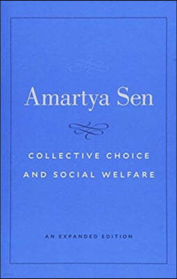 Collective Choice and Social Welfare: An Expanded Edition