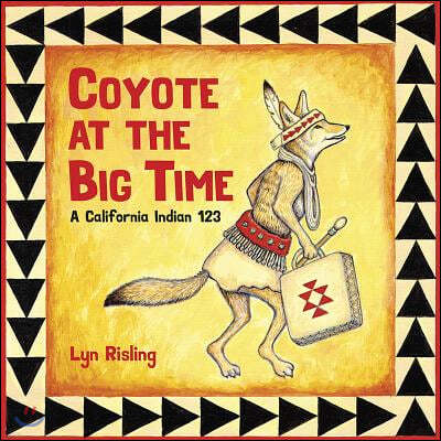 Coyote at the Big Time: A California Indian 123