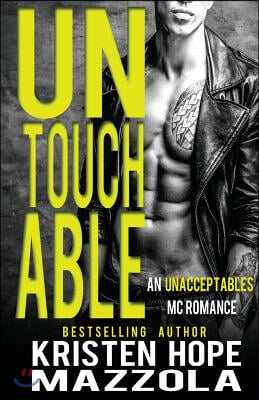 Untouchable: An Unacceptables MC Standalone Romance