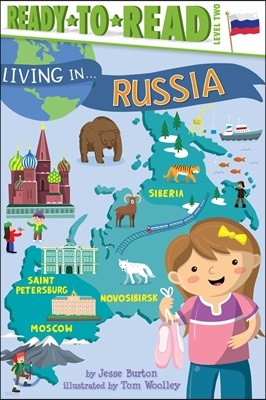 Living in . . . Russia: Ready-To-Read Level 2