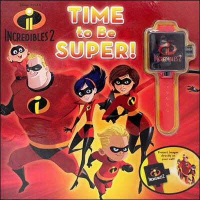 Disney Pixar Incredibles 2: Time to Be Super!