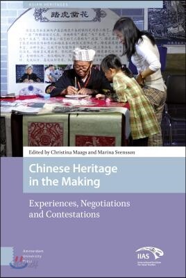 Chinese Heritage in the Making
