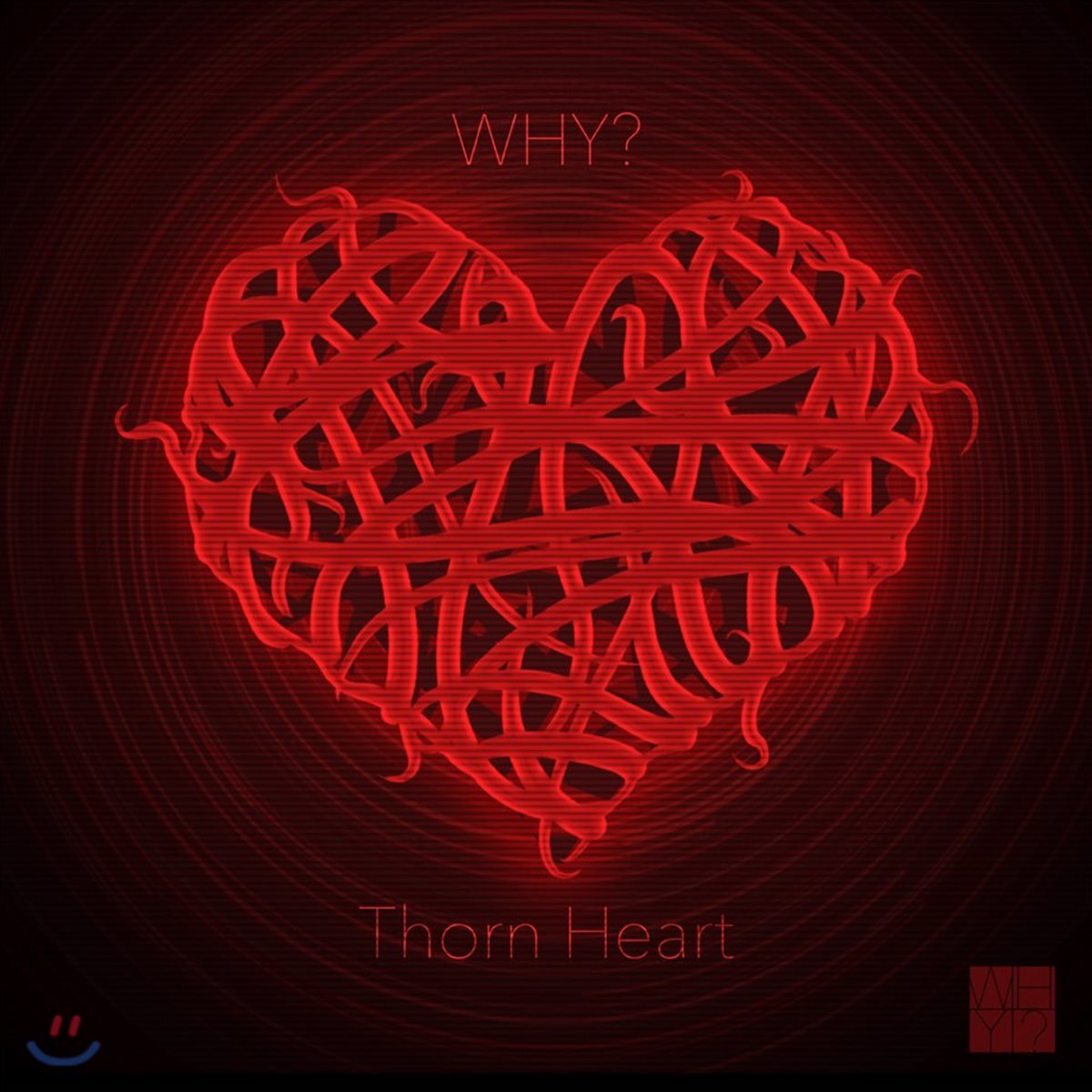 Why? (와이?) - Thorn Heart