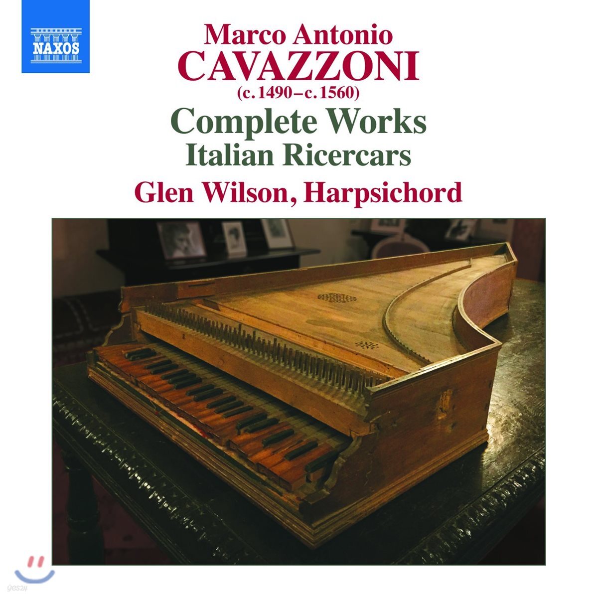 Glen Wilson 카바초니 외: 이탈리아 리체르카레 전집 (Marco Antonio Cavazzoni: Complete Works Italian Ricercars)
