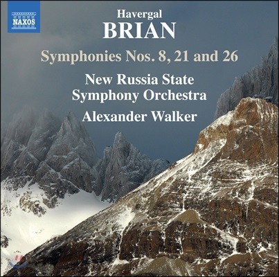 Alexander Walker  󸮾:  8, 21 & 26 (Havergal Brian: Symphonies Nos.8, 21 & 26)