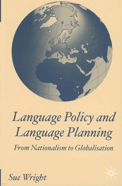 Language Policy and Language Planning: From Nationalism to Globalisation