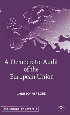 A Democratic Audit of the European Union