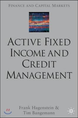 Active Fixed Income and Credit Management