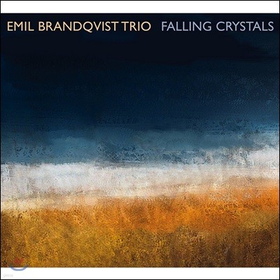 Martin Brandqvist,Sjostromska String Quartet,Emil Brandqvist,Max Thornberg,Tuomas Turunen — Emil Brandqvist Trio (에밀 브란키스트 트리오) - Falling Crystals 앨범 커버