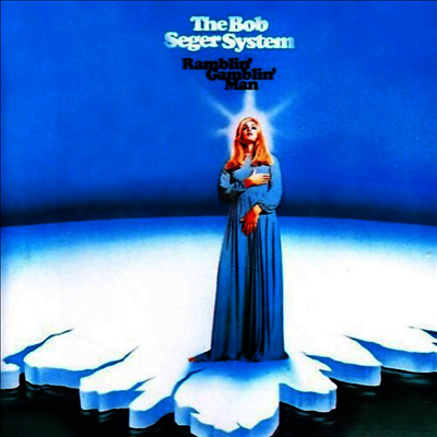 Bob Seger System — Ramblin' Gamblin' Man 앨범 커버