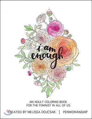 i am enough: An Adult Coloring Book for the Feminist in All of Us