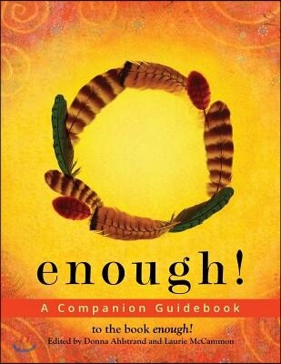 Enough: A Companion Guidebook