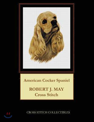 American Cocker Spaniel: Robt. J. May Cross Stitch Pattern