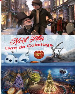No?l Film Livre de Coloriage Art de Sans Stress Film de Coloriage Cr?atif Les Personnages d'Un Chant de No?l, de Polar Express, de Shrek the Halls Et
