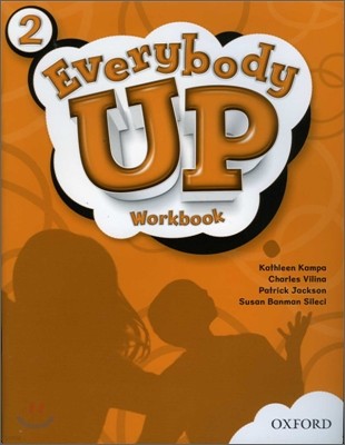 Everybody Up 2 Workbook: Language Level: Beginning to High Intermediate. Interest Level: Grades K-6. Approx. Reading Level: K-4