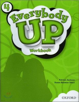 Everybody Up 4 Workbook: Language Level: Beginning to High Intermediate. Interest Level: Grades K-6. Approx. Reading Level: K-4