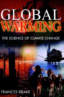 Global Warming: The Science of Climate Change