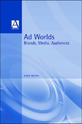 Ad Worlds: Brands, Media, Audiences