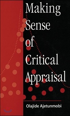 Making Sense of Critical Appraisal