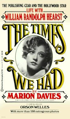 Times We Had: Life with William Randolph Hearst