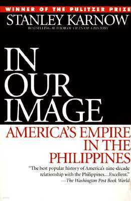 In Our Image: America's Empire in the Philippines