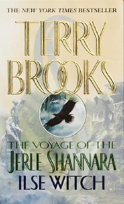 The Voyage of the Jerle Shannara: Ilse Witch