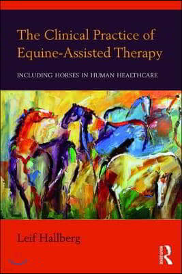 Clinical Practice of Equine-Assisted Therapy