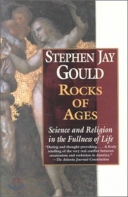 Rocks of Ages: Science and Religion in the Fullness of Life