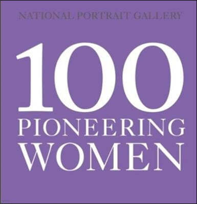 100 Pioneering Women