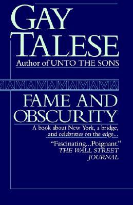 Fame and Obscurity: A Book about New York, a Bridge, and Celebrities on the Edge . . .
