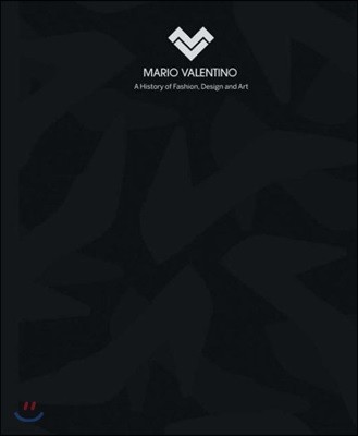 Mario Valentino: A History of Fashion, Design and Art